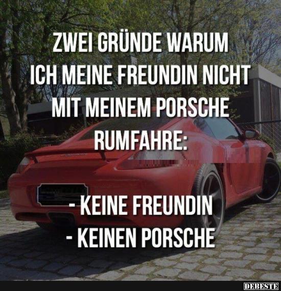 2 Gründe warum ich meine Freundin nicht mit dem Porsche.. - Lustige Bilder | DEBESTE.de