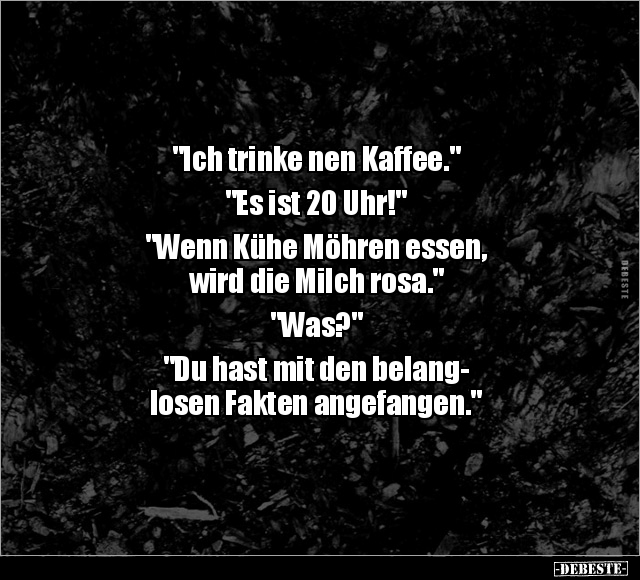 "Ich trinke nen Kaffee.".. - Lustige Bilder | DEBESTE.de