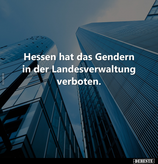 Hessen hat das Gendern.. - Lustige Bilder | DEBESTE.de