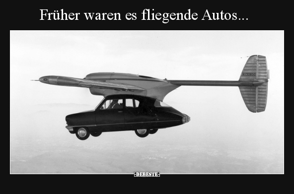 Früher waren es fliegende Autos... - Lustige Bilder | DEBESTE.de