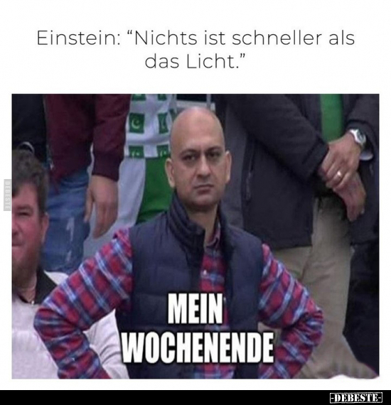 Einstein: "Nichts ist schneller als das Licht".. - Lustige Bilder | DEBESTE.de