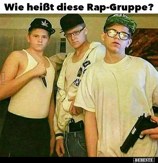 Wie heißt diese Rap-Gruppe?.. - Lustige Bilder | DEBESTE.de