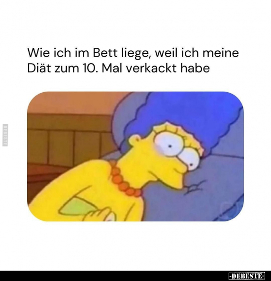 Wie ich im Bett liege, weil.. - Lustige Bilder | DEBESTE.de